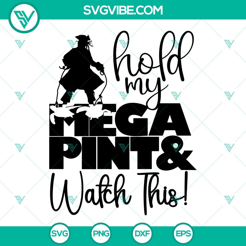 mega pint megapint svg johnny depp hold my mega pint wach this svg png dxf eps cricut 10 mockup