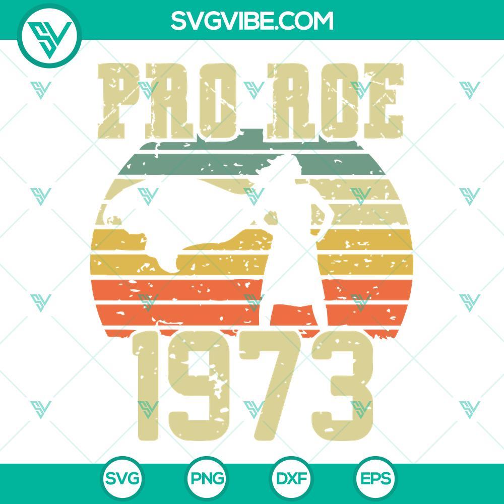 pro roe 1973 svg png dxf eps 1973 protect roe vs wade svg womens rights svg pro choice svg 3 mockup