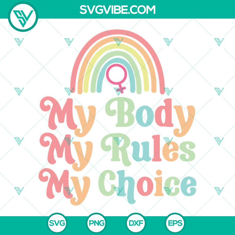 pro choice svg my body my rules my choice svg png dxf eps cricut silhouette 8 mockup