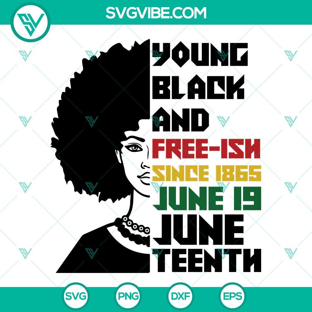 young black and free ish since 1865 svg juneteenth svg png dxf eps files 8 mockup