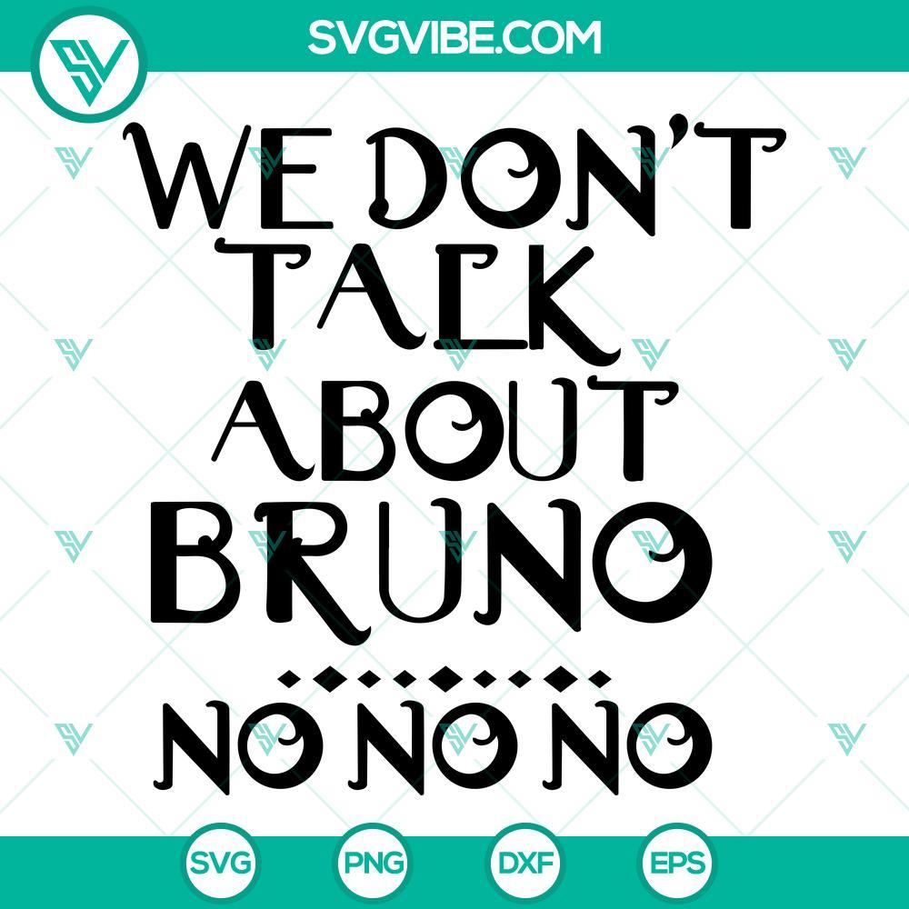 we don t talk about bruno no no no svg bruno svg png dxf eps cricut silhouette 1 mockup