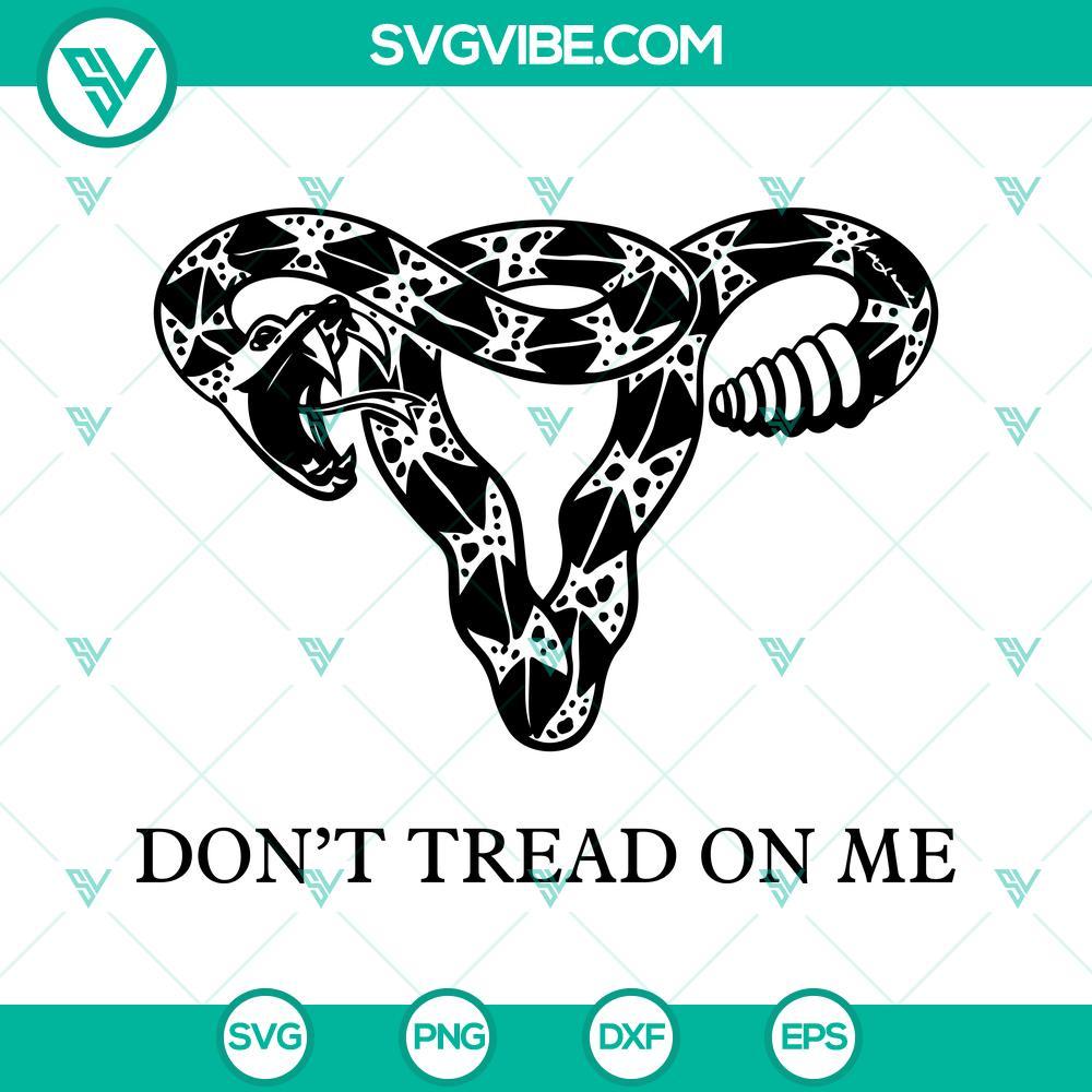 don t tread on me uterus svg snake uterus svg pro choice svg 5 mockup