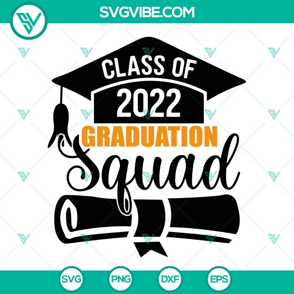 class of 2022 graduation squad svg class of 2022 svg senior 2022 svg graduation shirt svg graduation cap svg 4 mockup