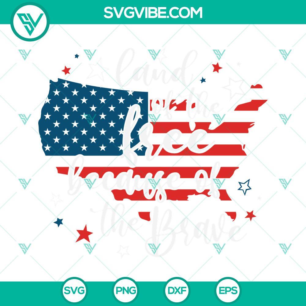 4th of july svg land of the free because of the brave svg png dxf eps cut file for cricut silhouette 4 mockup