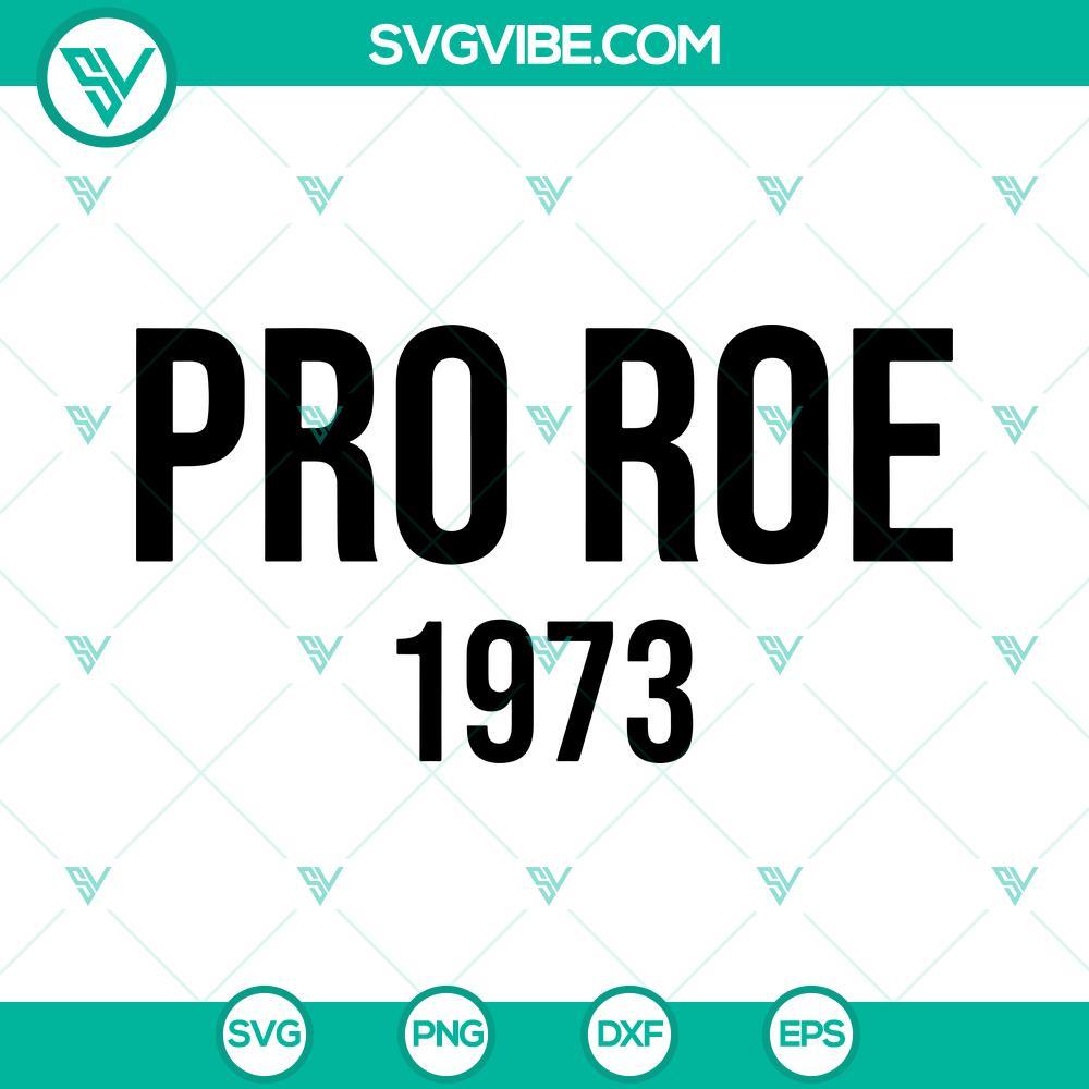 pro roe 1973 svg pro choice svg roe v wade svg 4 mockup