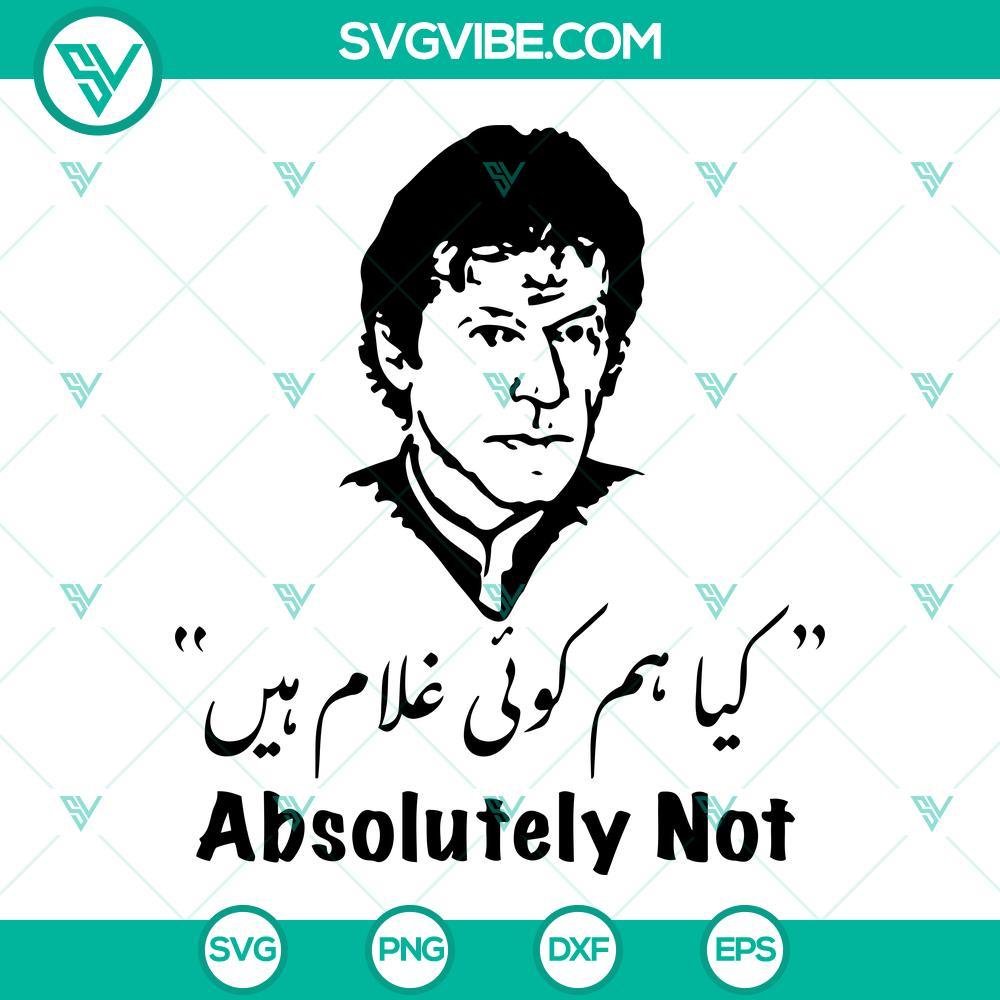 imran khan absolutely not svg png dxf eps digital download for cricut silhouette 10 mockup