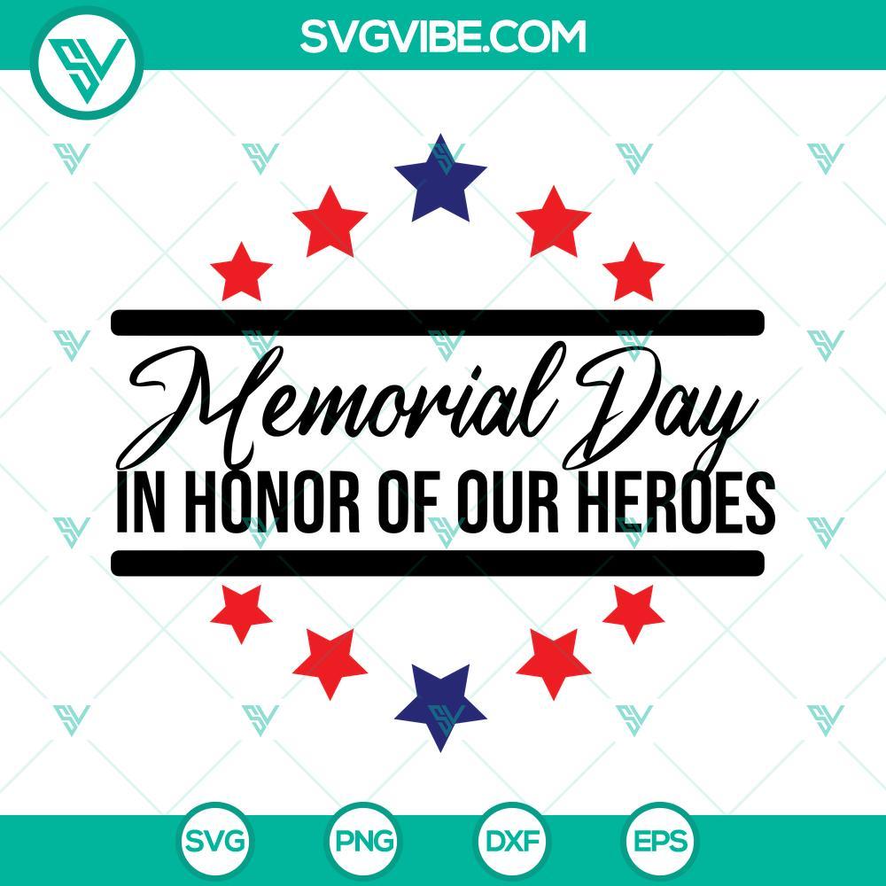 memorial day in honor of our heroes svg memorial day svg png dxf eps digital download 9 mockup