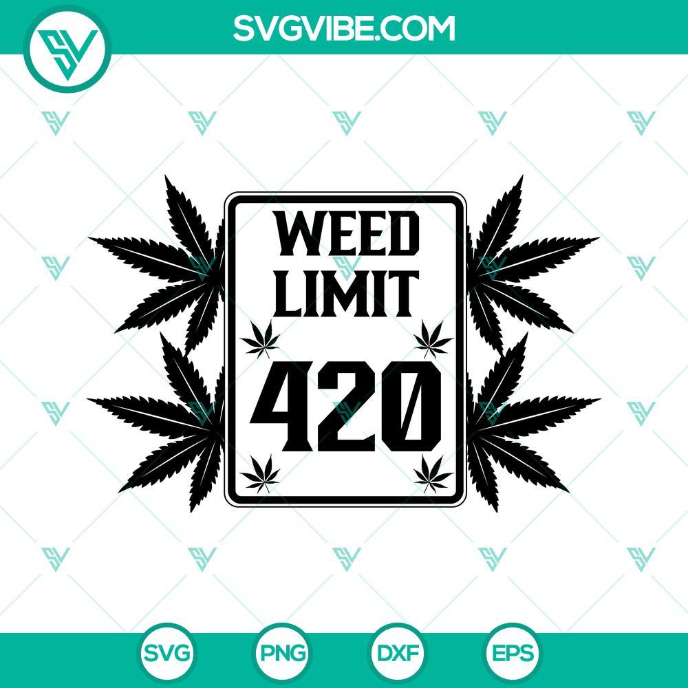 weed limit 420 cannabis svg cannabis svg pot leaf svg marijuana svg 420 svg weed svg cut file 5 mockup