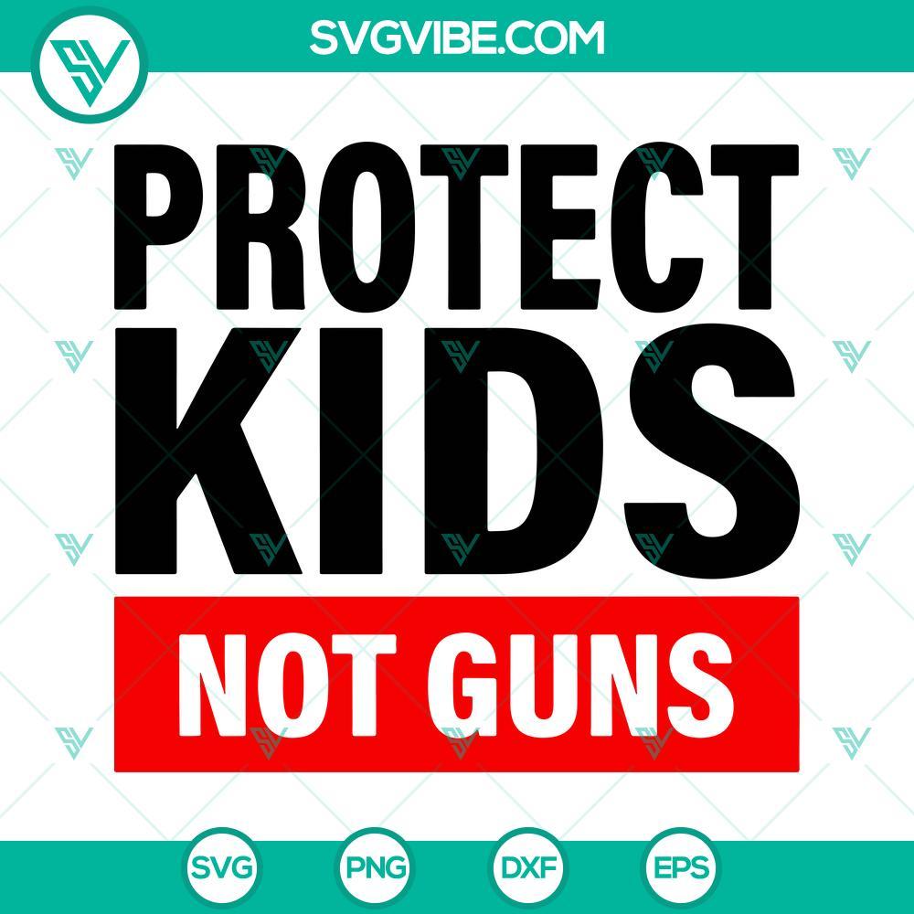 protect kids not guns svg anti gun svg gun control svg end gun violence svg texas shooting svg stop violence svg uvalde strong svg 3 mockup