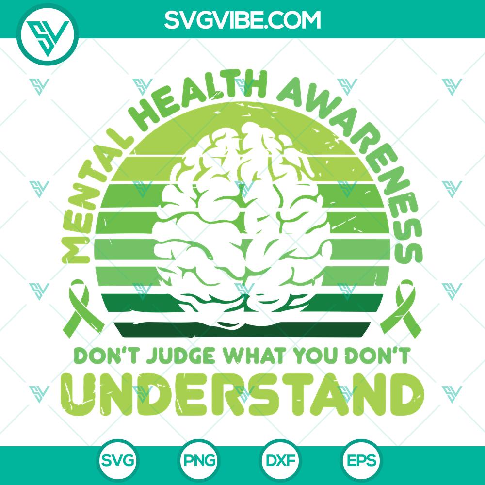 mental health awareness svg dont judge what you dont understand svg png dxf eps cricut silhouette 6 mockup