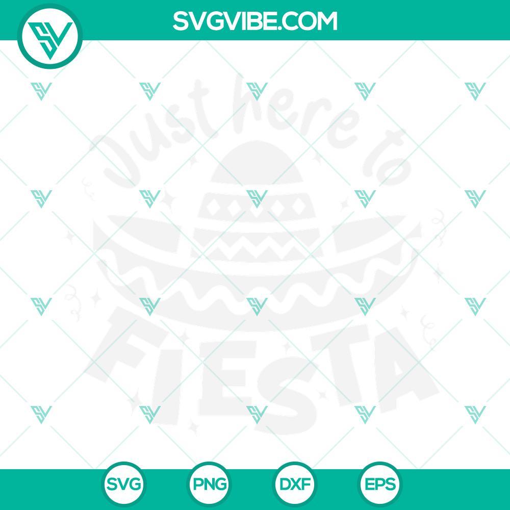 just here to fiesta svg fiesta svg cinco de mayo svg mexican hat svg 10 mockup