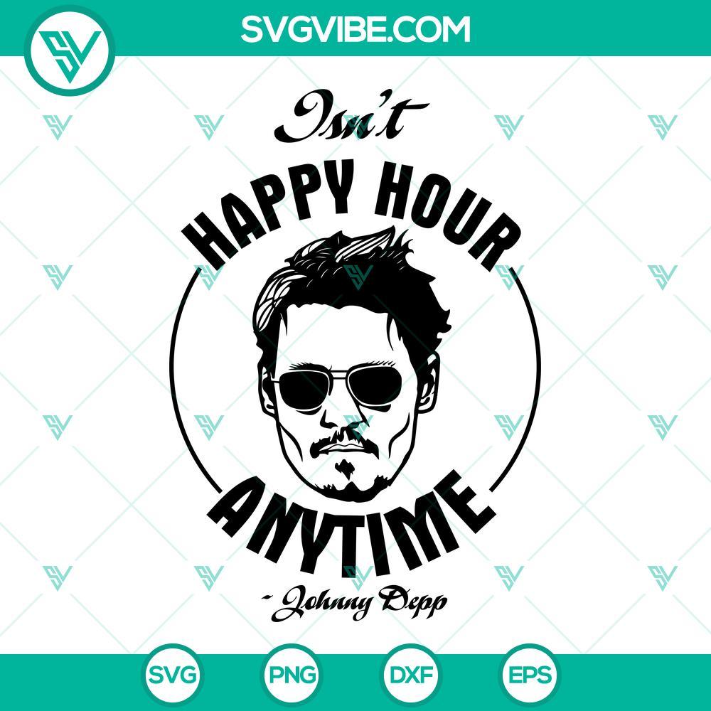 isn t happy hour anytime johny depp svg bundle johnny depp vs amber heard svg png dxf eps cricut silhouette 10 mockup