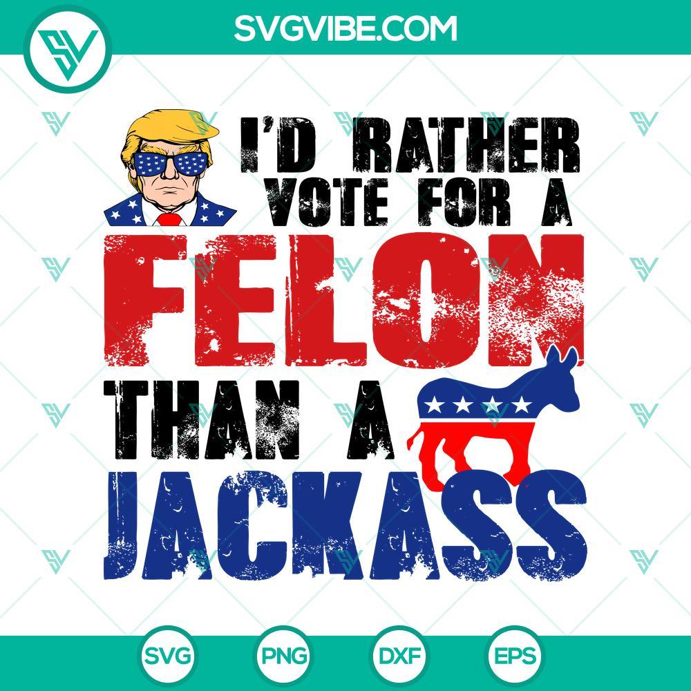 trump svg prefer felon over jackass vote svg png mockup