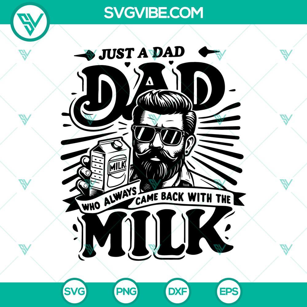 funny dad with milk svg just a dad who always came back with the milk svg mockup