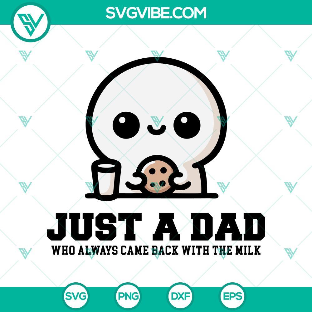 cute father s day svg just a dad who always came back with the milk svg mockup