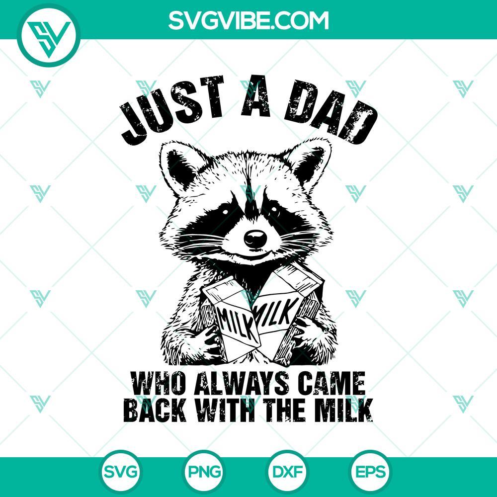 raccoon funny just a dad svg who always came back with the milk svg father s day raccoon svg mockup