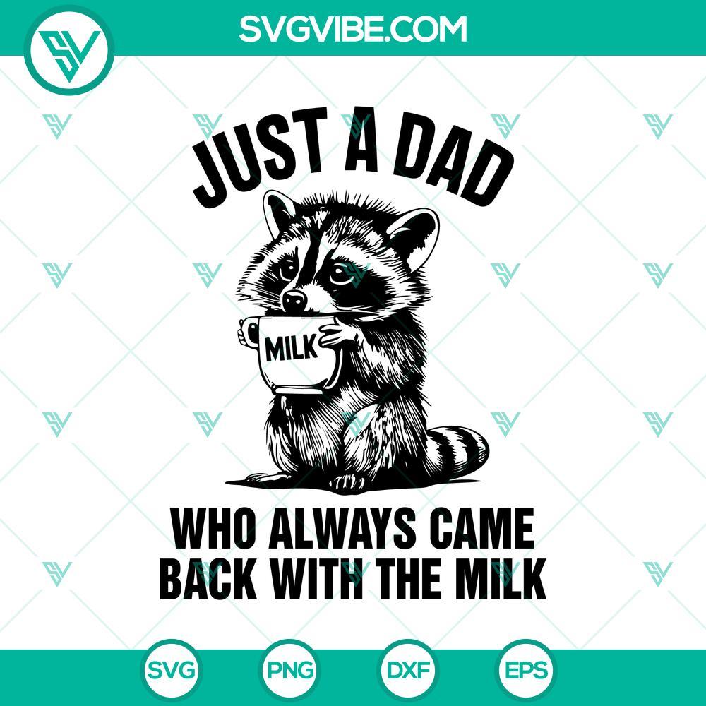 just a dad raccoon with milk svg just a dad who always came back with the milk svg mockup