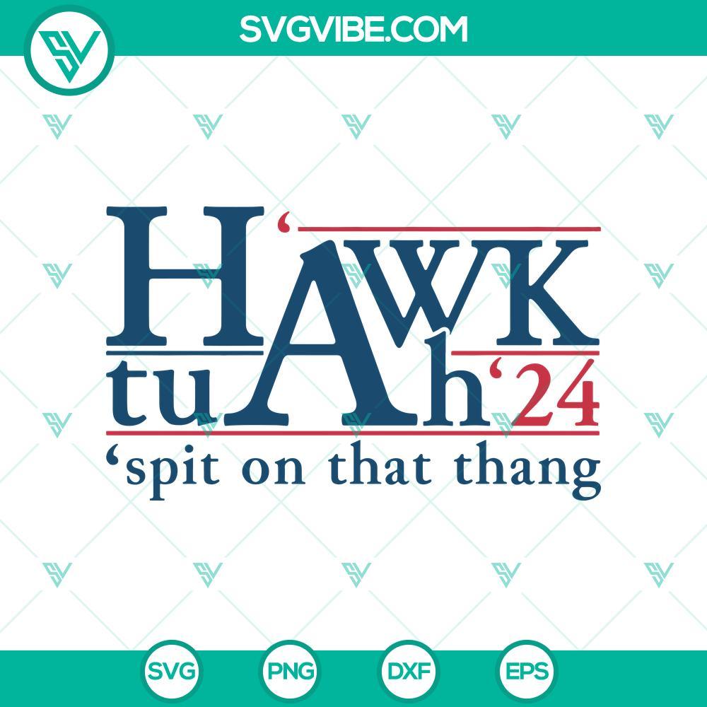 hawk tuah 24 svg spit on that thang svg png dxf eps mockup