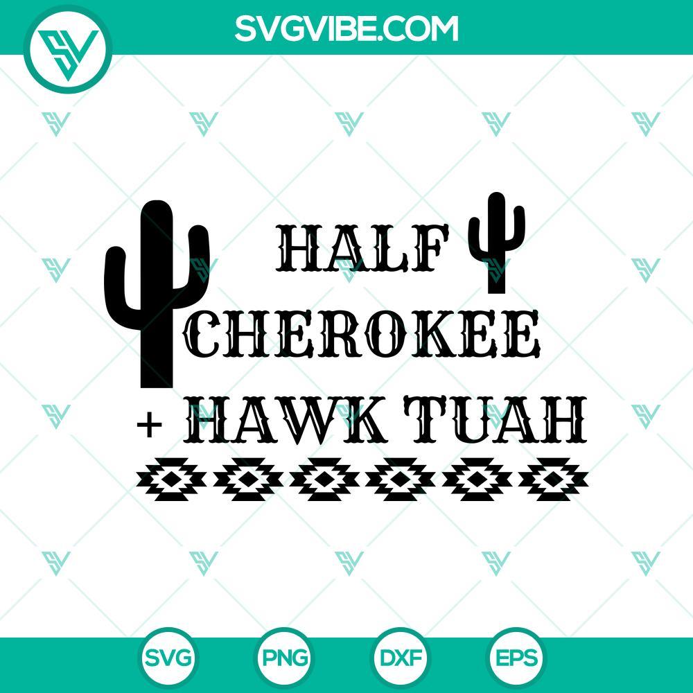 western half cherokee and hawk tuah svg png mockup