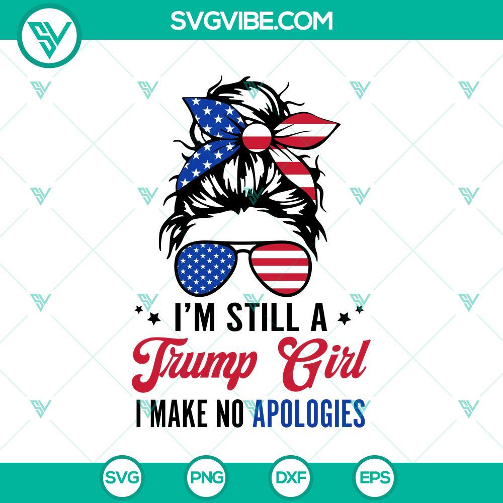 i m still a trump girl i make no apologies svg trump girl svg messy bun american flag svg mockup