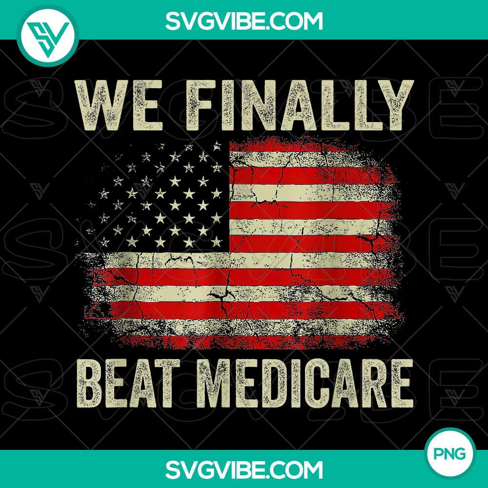 we finally beat medicare png mockup