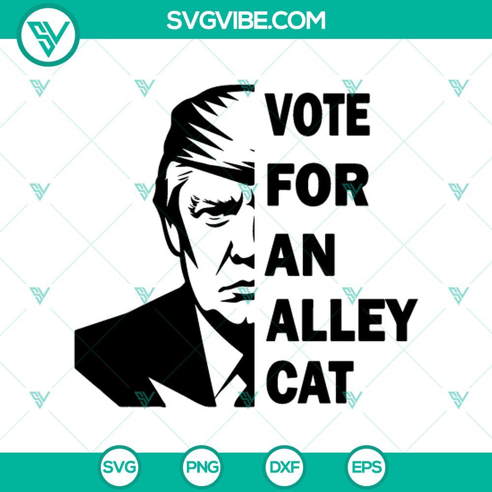 vote for an alley cat svg trump alley cat funny svg vote for an alley cat donald trump svg png cricut mockup