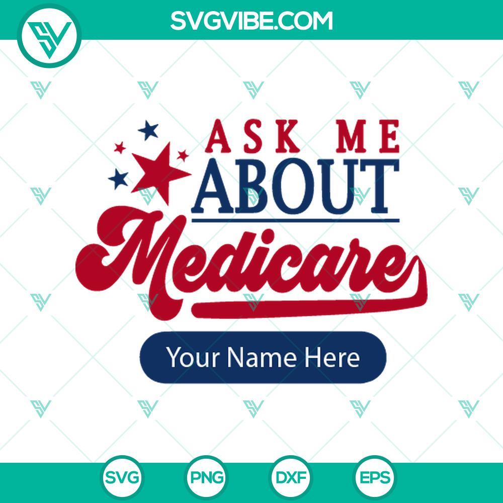 ask me about medicare custom name svg ask me about medicare biden svg png cricut mockup