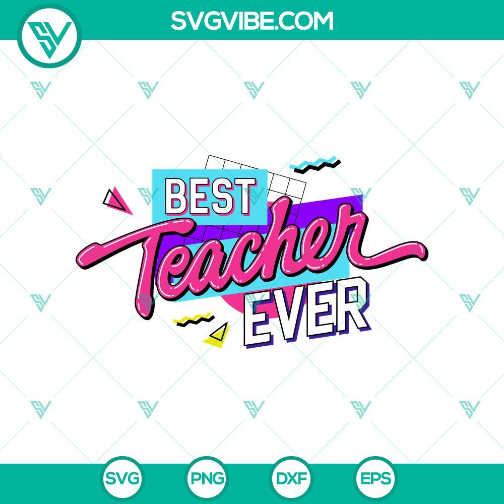 retro best teacher ever svg teacher 90s vibes svg retro teacher svg png cricut mockup