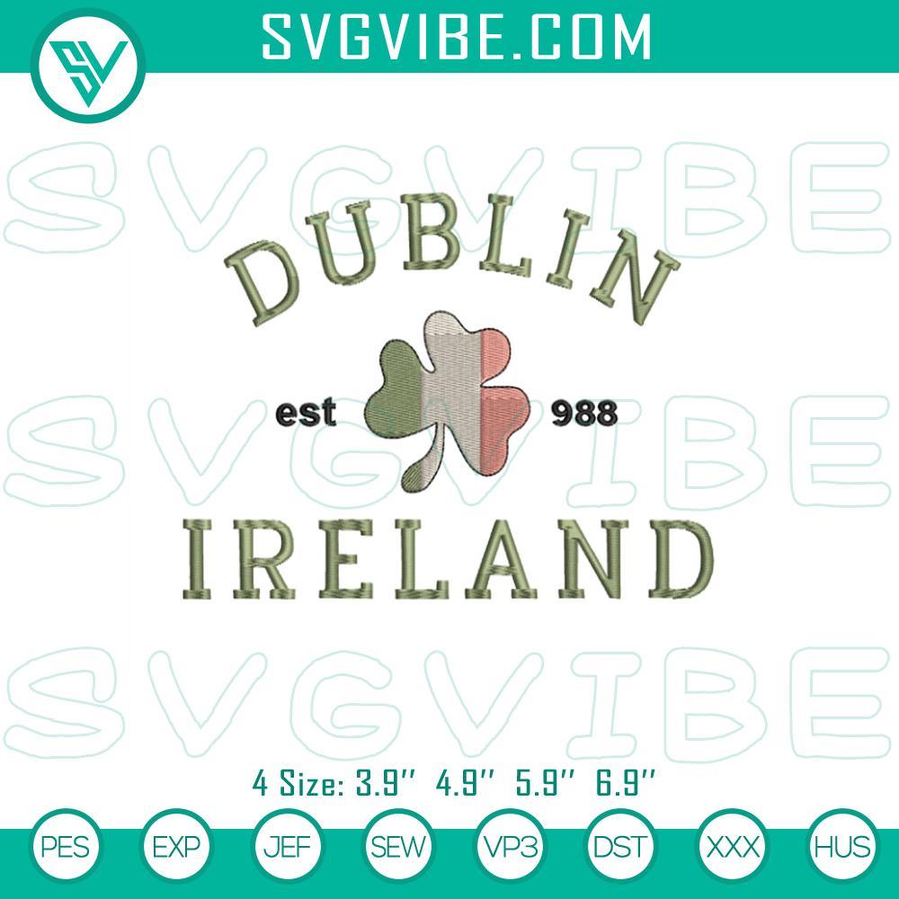 dublin ireland st patrick s day machine embroidery designs dublin ireland est 988 embroidery designs mockup