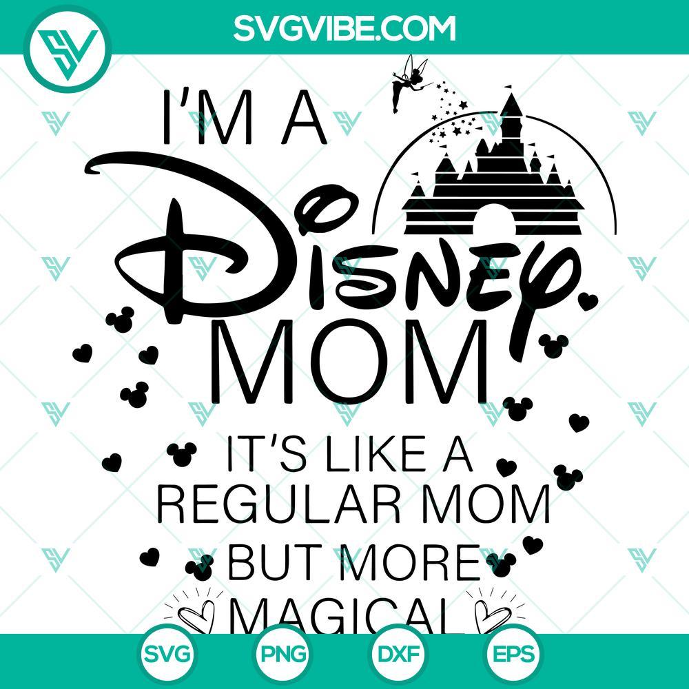 disney castle i m a mom svg i m a disney mom it s like a regular mom but more magical svg png mockup