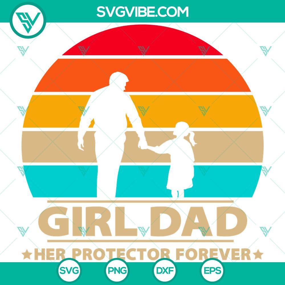 girl dad her protector forever svg vintage funny father s day svg png eps dxf pdf cricut file mockup