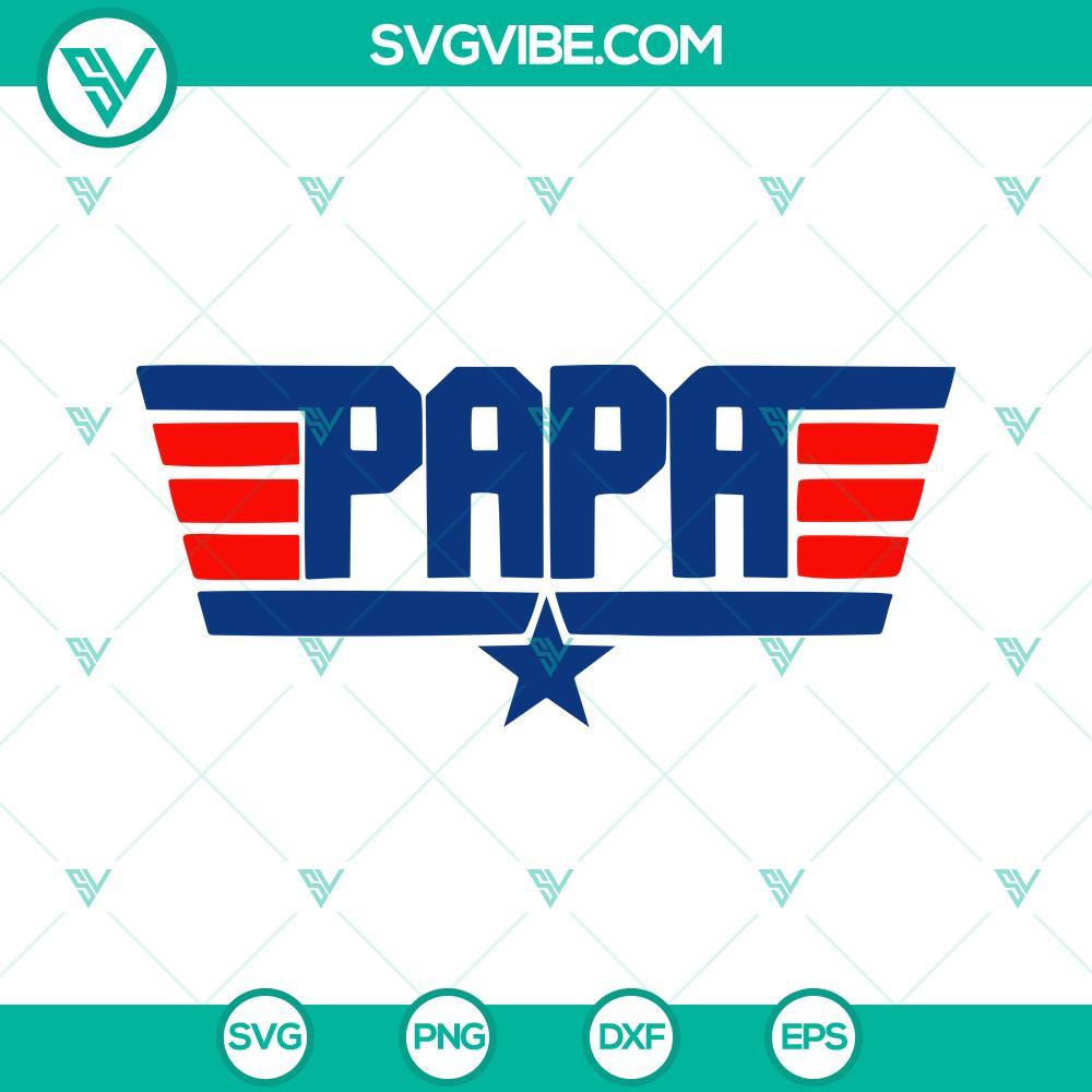 papa top top gun maverick svg father s day svg png eps dxf file mockup