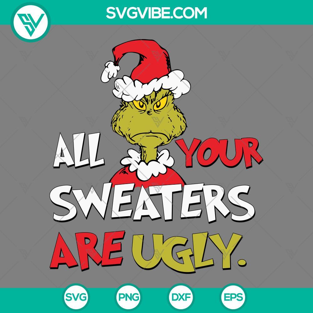 grinch all your sweaters are ugly svg the grinch vintage funny quotes svg png eps dxf file mockup