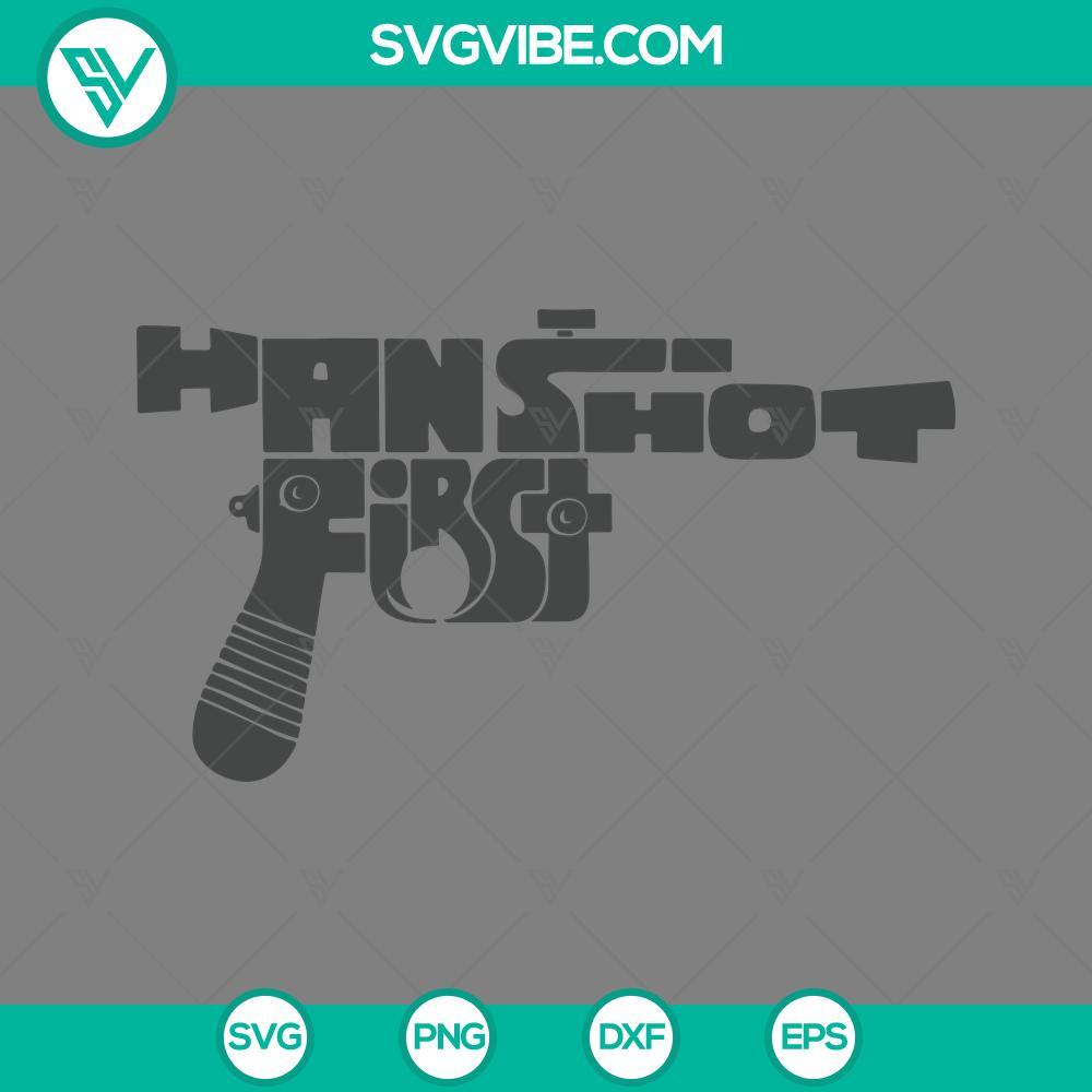 han shot first svg han solo star wars svg png eps dxf file mockup