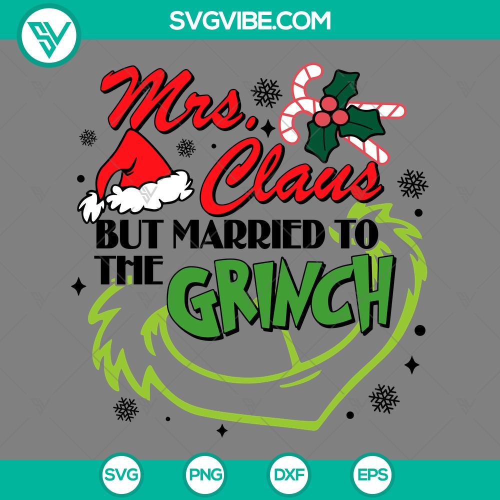 mrs claus but married to the grinch svg grinch funny quotes christmas svg mockup