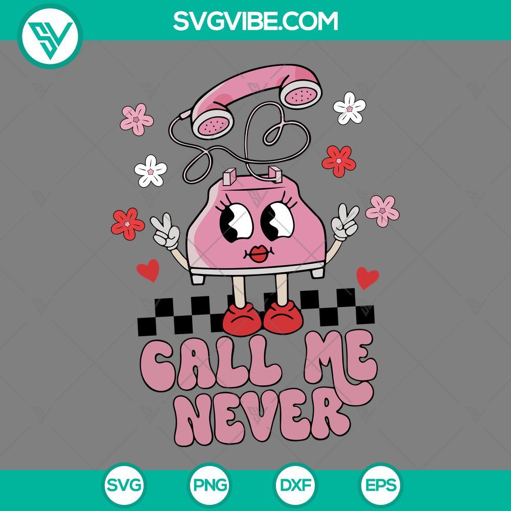 call me never svg phone valentine funny quotes svg png eps dxf file mockup