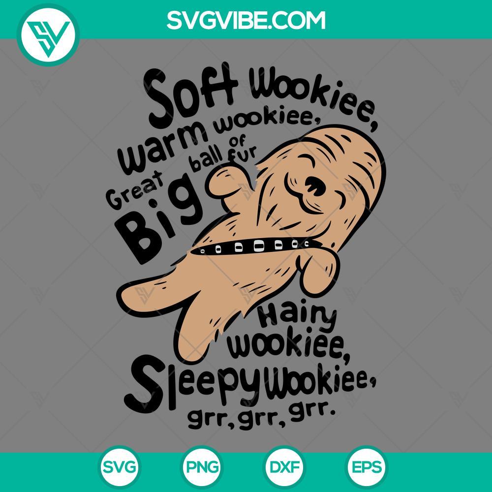 soft wookie warm wookie svg chewbacca star wars funny quotes svg png eps dxf file mockup