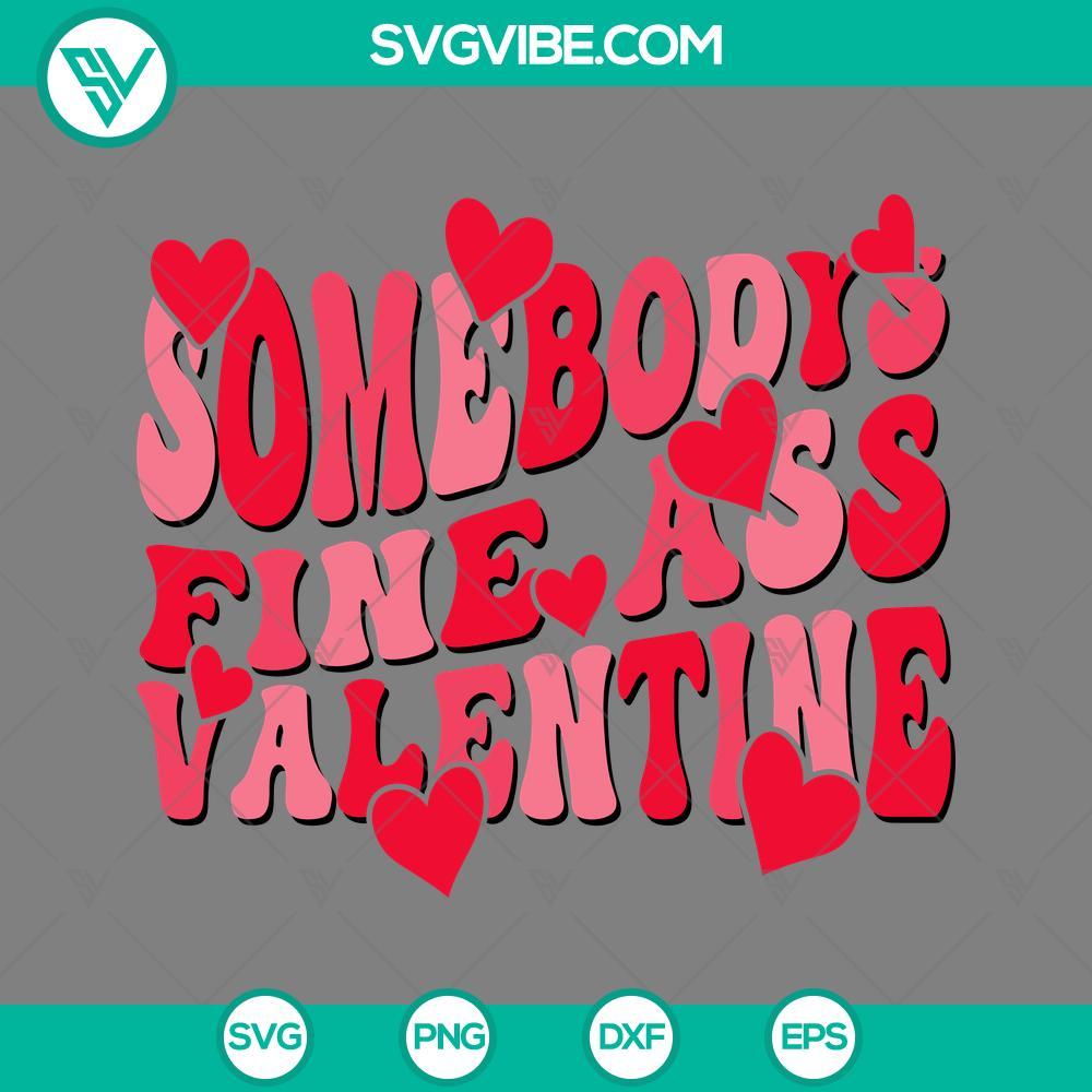 somebodys fine ass valentine svg cut files mockup