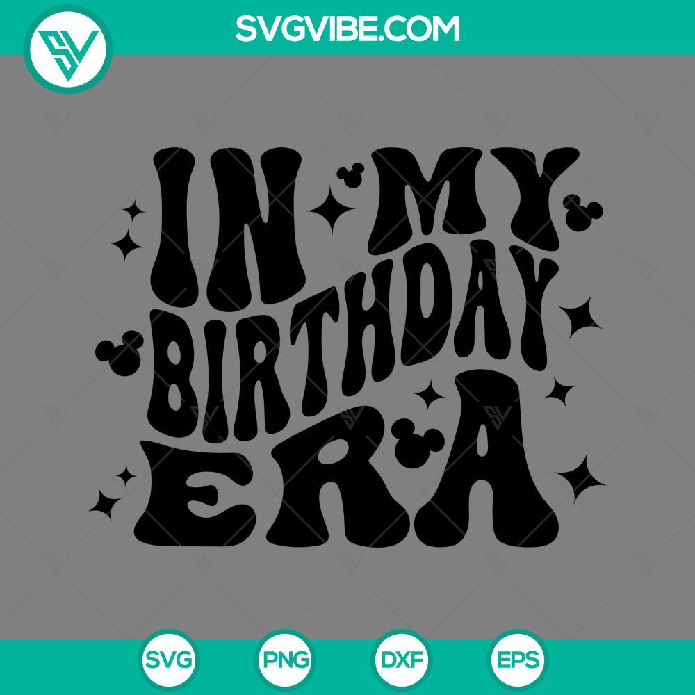 in my birthday era svg png eps dxf file mockup