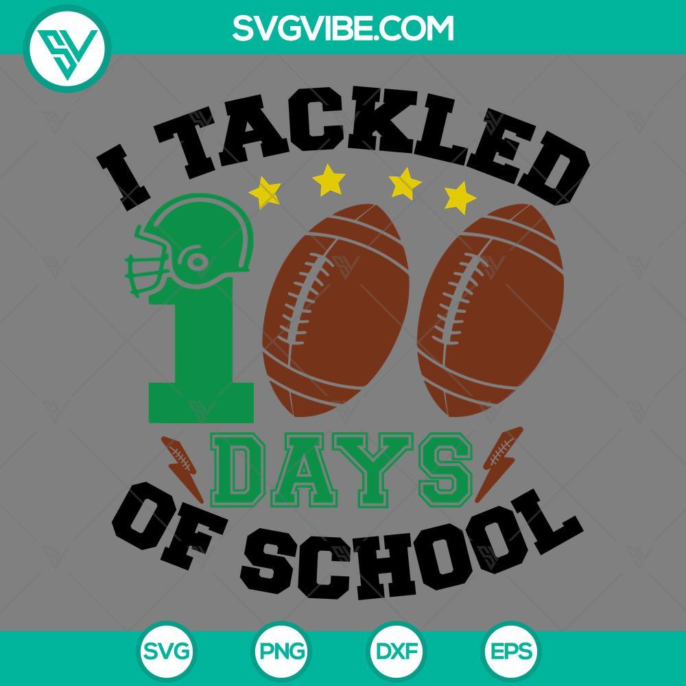 football i tackled 100 days of school svg png eps dxf files mockup