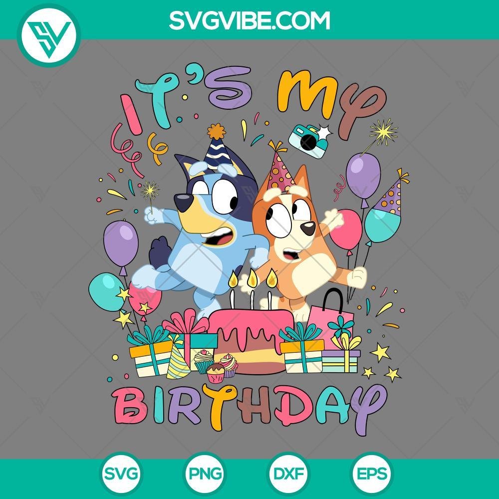 bluey it s my birthday svg bluey and bingo svg bluey birthday svg png mockup