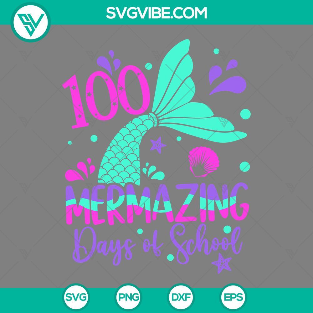 100 mermazing days of school svg mermaid svg mockup