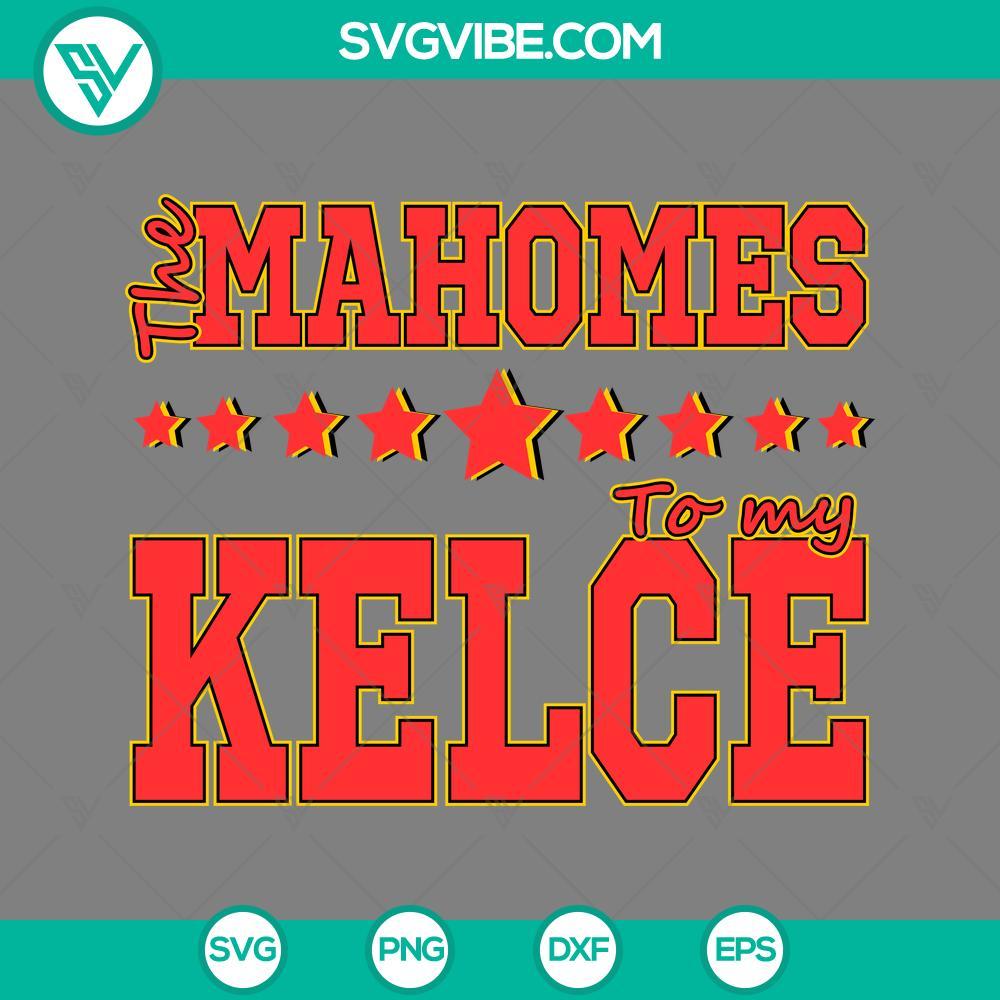 the mahomes to my kelce svg patrick mahomes and travis kelce svg png mockup