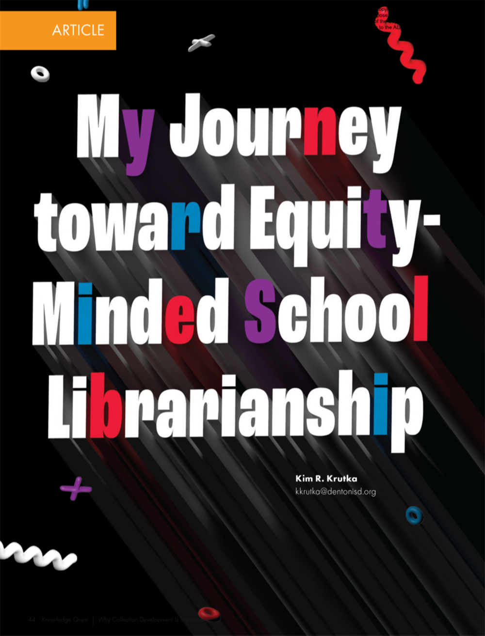 My Journey toward Equity-Minded School Librarianship (Volume 50, No.4, pgs 44-49)