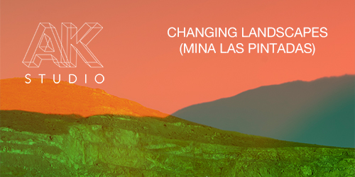 Changing Landscapes (Mina Las Pintadas)