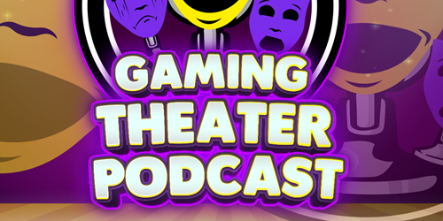 Gaming Theater Podcast