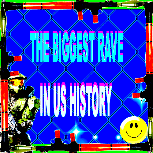 BIGGEST RAVE IN US HISTORY