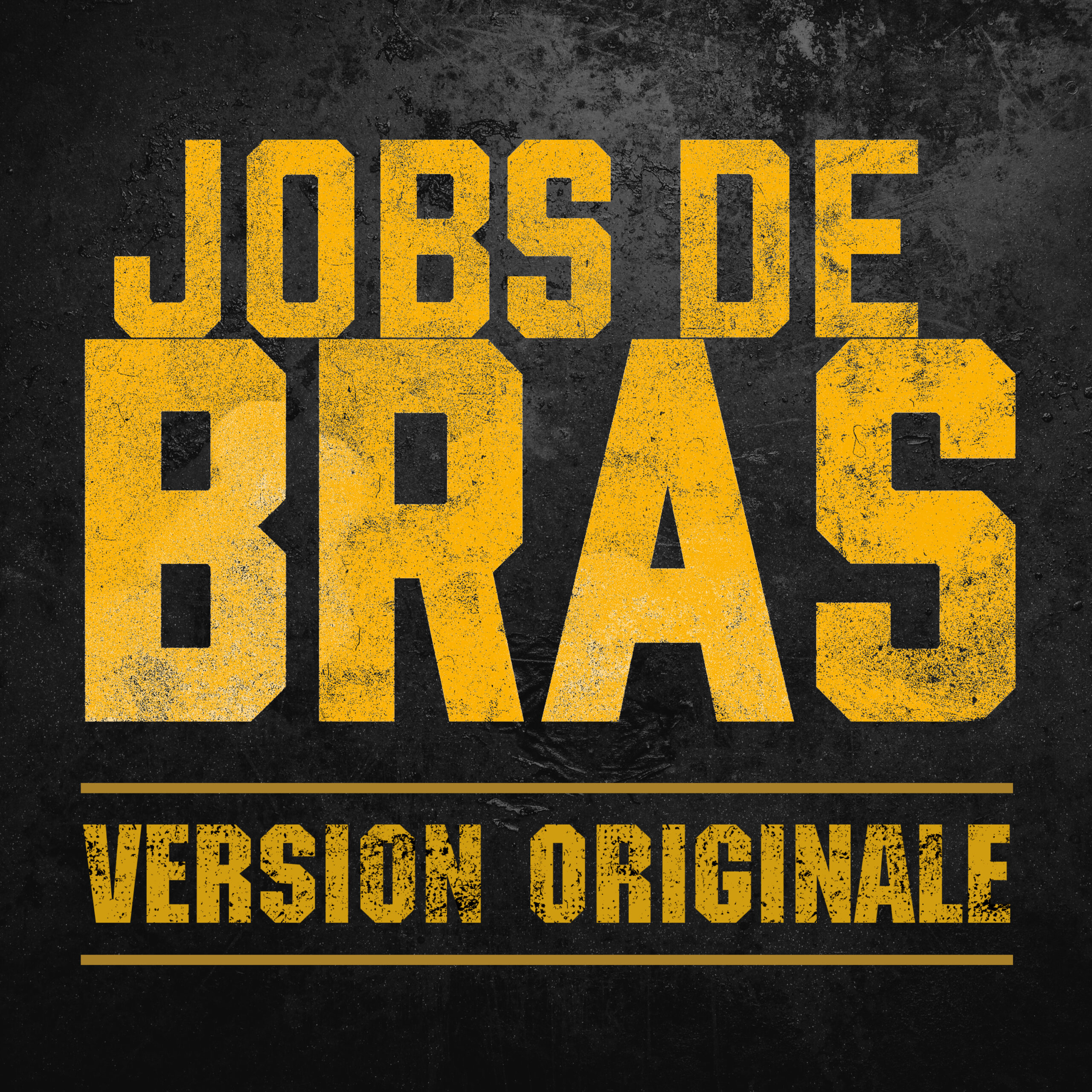 Jobs de bras (Version originale)