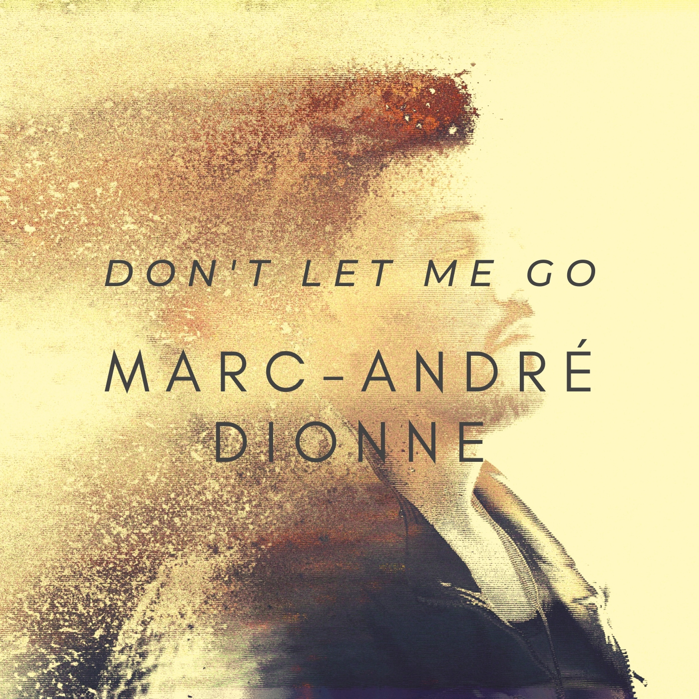 Don't Let Me Go