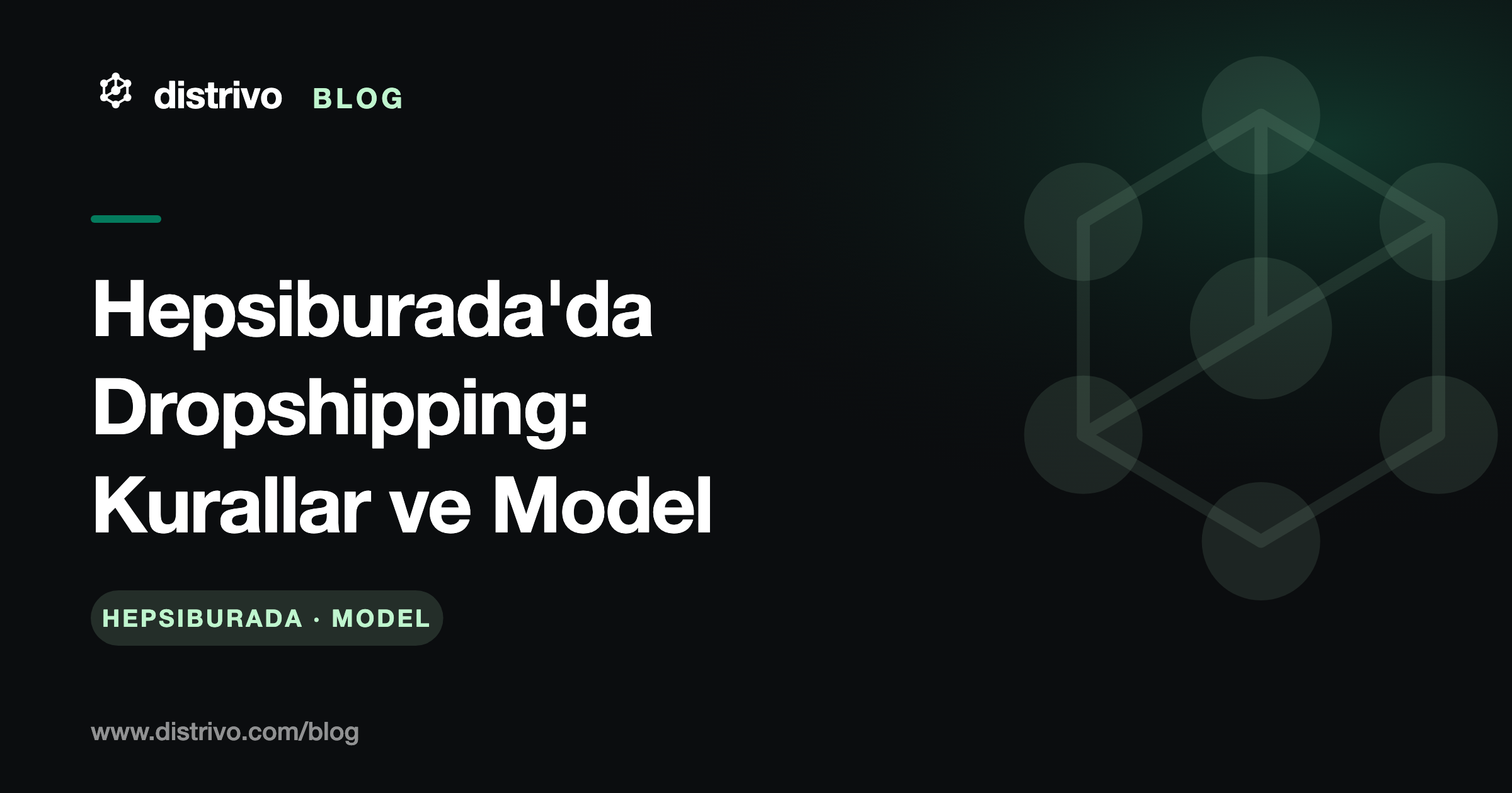 Hepsiburada'da dropshipping kuralları ve doğru model — Distrivo Blog kapağı
